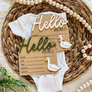 Hello World 3D Birth Stat Sign - Goose