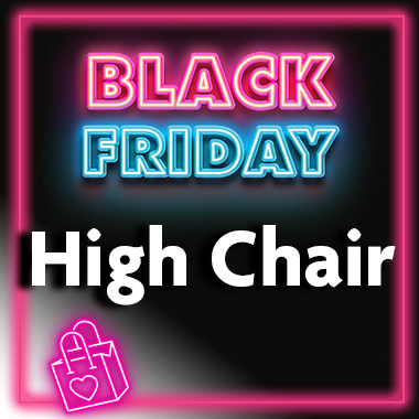 High Chair Black Firday