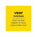 Veer - Switchback Second Infant Car Seat Adapter For Cybex/Nuna/Maxi-Cosi Image 1